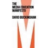Media Education Manifesto (David Buckingham)(Brožovaná)