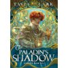 The Paladin's Shadow (Tavia Lark)(Pevná)