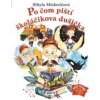 Po čom piští školáčikova dušička - Sibyla Mislovičová