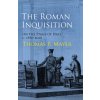 Roman Inquisition on the Stage of Italy, c. 1590-1640 (Thomas F Mayer)()