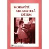 Moravskí skladatelia deťom - jednoduché skladby pre klavír