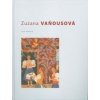 Zuzana Vaňousová - Irena Pišútová