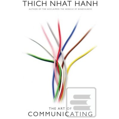 Art of Communicating Hanh Thich Nhat