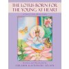 The Lotus Born for the Young at Heart: A Fairys Tale About Pema (Splain Surabhi Katherine)
