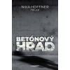 Betónový hrad - Nika Hoffner