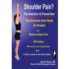 Shoulder Pain? the Solution & Prevention
