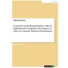 Corporate Social Responsibility (CSR) of Multinational Companies. The Impact of CSR on Corporate Financial Performance (Catharina Kaiser)(Brožovaná)