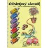 Obrázkový slovník zo slovenského jazyka - Mária Halásová