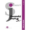 Nový Slovenský jazyk pre 5. ročník ZŠ – 2. časť (Zošit pre učiteľa)