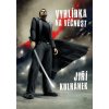 Vyhlídka na věčnost [Kulhánek Jiří]