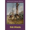 Sir Nigel (Arthur Conan Doyle)(Brožovaná)
