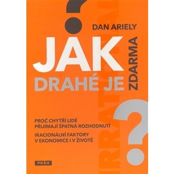 Jak drahé je zdarma? - Dan Ariely