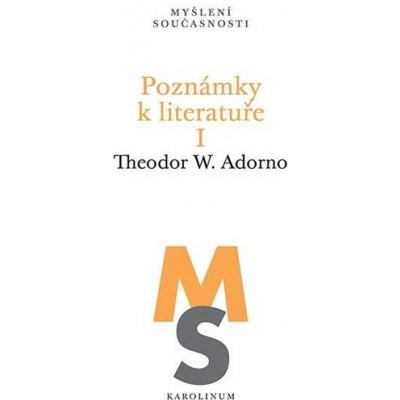 Poznámky k literatuře I - Theodore W. Adorno