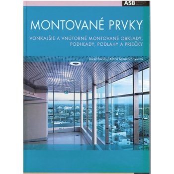 Montované prvky - Josef Klára Fučila Szomolányiov