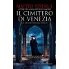 cimitero di Venezia (Matteo Strukul)(Brožovaná)