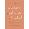 Unseen, Unheard, Undervalued (JANINA SCARLET)(Brožovaná)