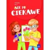 Ale to ciekawe! Wyprawka. Klasa 1 (Beata Skrzypiec,Jolanta Okuniewska,Sabina Piłat)(Brožovaná)