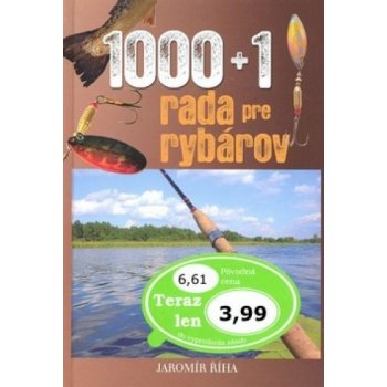 1000 + 1 rada pre rybárov - Jaromír Říha