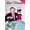 Walt Disney: An American Original: Commemorative Edition (Thomas Bob)