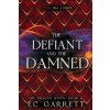 The Defiant and The Damned (EC Garrett,Reina Diaz)(Brožovaná)