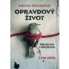 Opravdový život - Viděla jsem hrůzu a vi - Adeline Dieudonné