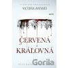 Červená kráľovná - Victoria Aveyard