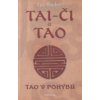 Théler Luc: Tai-či a tao - tao v pohybu (narazí-li voda na odpor, obtéká jej; čím menší jsou překážky, tím více je voda čirá a klidná; obdobně jako životní energie čchi ( 156 str. B5) (vydání Fontána