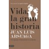 VIDA, LA GRAN HISTORIA (JUAN LUIS ARSUAGA)(Pevná)