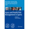 Injury and Health Risk Management in Sports (Hermann O. Mayr,Henrique Jones,Francesco Della Villa,Philippe M. Tscholl,Volker Musahl)()