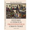 Historie o těžkých protivenstvích církve české