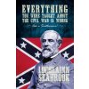Everything You Were Taught About the Civil War is Wrong, Ask a Southerner! (Lochlainn Seabrook)()