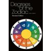 Degrees Of The Zodiac: Revised Edition (Esther V Leinbach,Kevin Leinbach,Kevin Leinbach)()