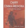Cross John R.: Čakry & čínská medicína - Léčba příčiny nemocí (čakry a jejich dysfunkce (ucpání, přílišná stimulace, nekoordinace); jejich propojení s meridiány, klíčovými body a žlázami ( 158 str. B5