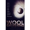 WOOL Gathering: (A Charity Anthology) (Ann Christy,Will Swardstrom,David Adams)(Brožovaná)