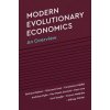 Modern Evolutionary Economics (Nelson,Richard (Columbia University,New York),Giovanni Dosi,Helfat,Constance (Dartmouth College,New Hampshire),Pyka,Andreas (Universitat Hohen)(Brožovaná)
