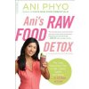Ani's Raw Food Detox [previously published as Ani's 15-Day Fat Blast] (Ani Phyo)(Brožovaná)
