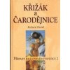 Křížák a čarodějnice - Richard Dostál