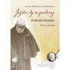 Ježišu, ty sa postaraj - Joanna Batkiewiczová-Brożeková
