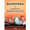 Ájurvéda: Tajemství přírodní medicíny