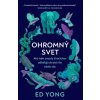 Ohromný svet - Ed Yong