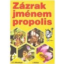 Zázrak jménem propolis G.Z. Minedžajan, Johan Richter