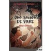 Une raison de vivre (Nora Sakavic)(Brožovaná)