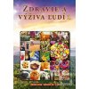 Zdravie a výživa ľudí 1. (Peter Chlebo)