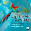 L'Arpeggiata & Christina Pluhar: Los Pájaros Perdidos - The South American Project - CD