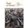 The Path of Desire: Living Tantra in Northeast India (Urban Hugh B.)