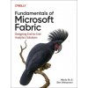Fundamentals of Microsoft Fabric (Ben Weissman)(Brožovaná)