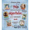 20 výnimočných objaviteľov, ktorí zmenili svet - Klub čitateľov