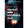 Usměvavý muž (Případy komisaře Wallandera) - Henning Mankell
