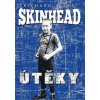 Skinhead - Útěky