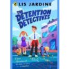 The Detention Detectives - Lis Jardine, Penguin Random House Children's UK